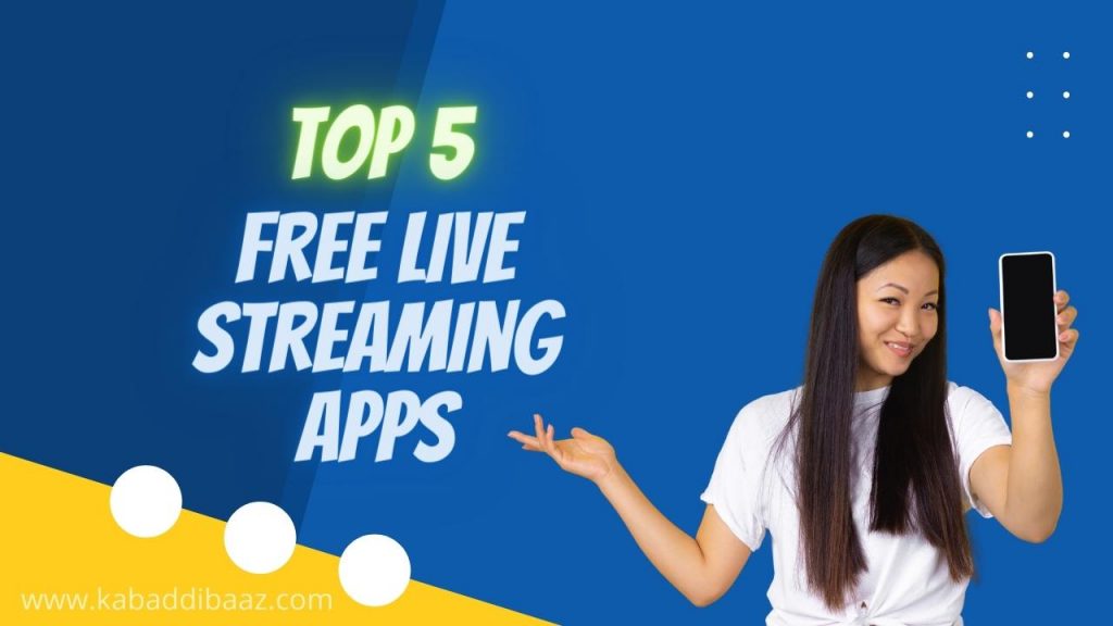 top 5 free live streaming apps