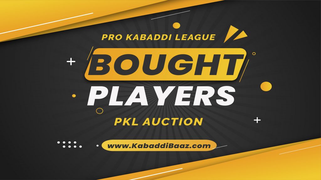 full list of bought players by all 12 teams in pro kabaddi auction