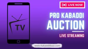 pro kabaddi auction live streaming online