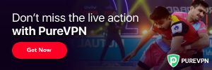 pro kabaddi live matches with pure vpn