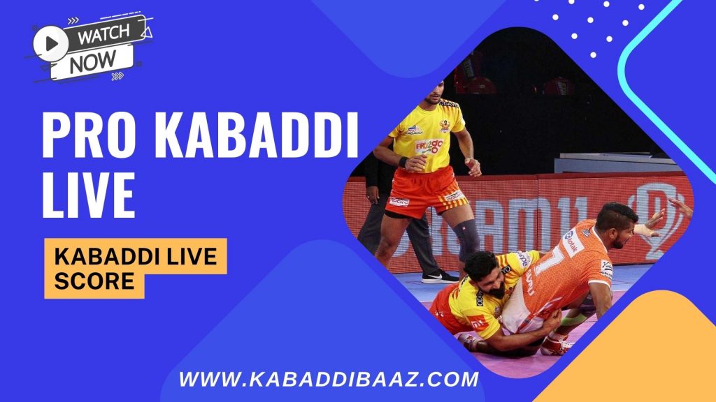 pro kabaddi live and kabaddi live score