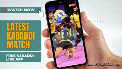 Latest Kabaddi Match Live on Free Kabaddi Live Apps – Watch Todays Kabaddi Match Online